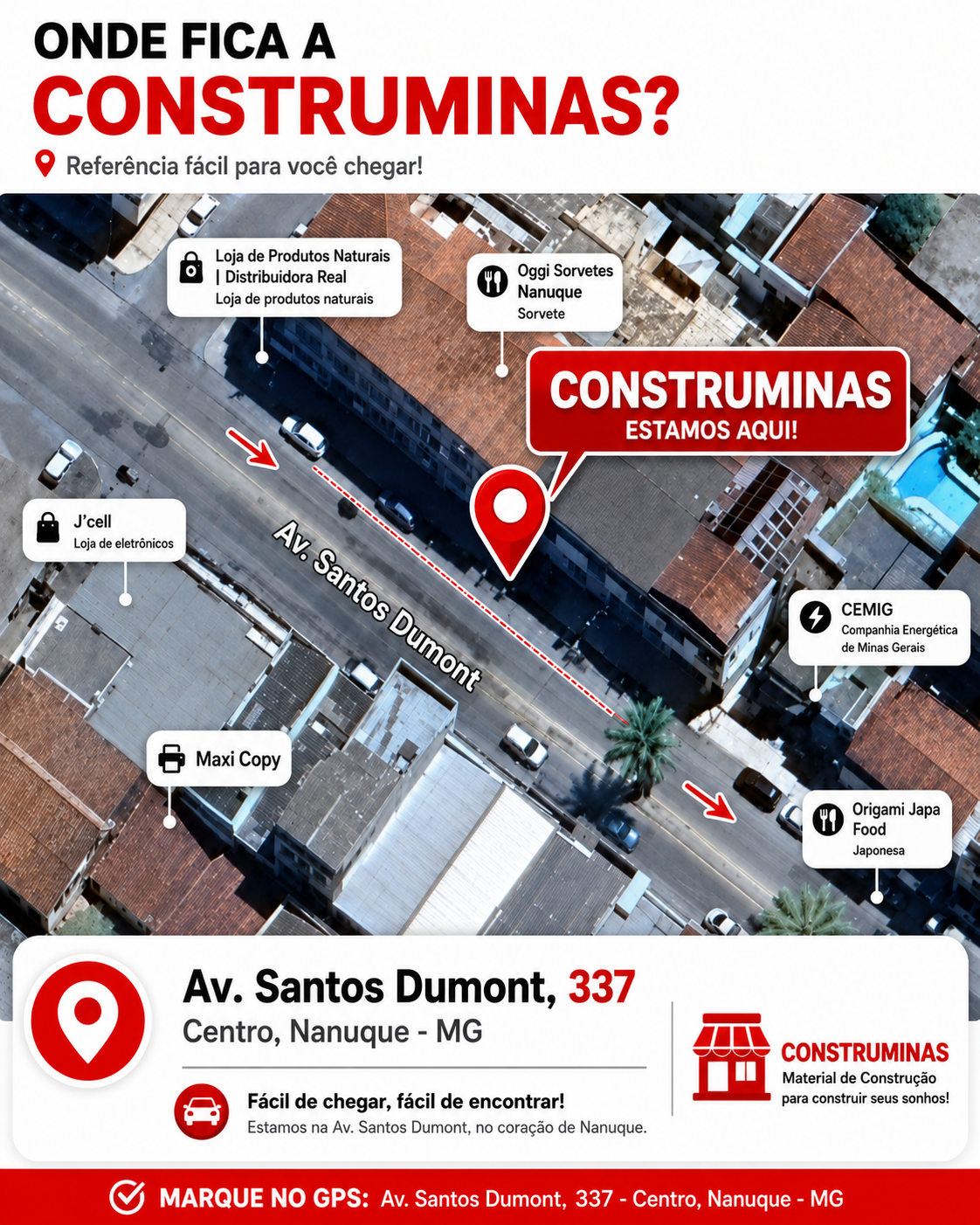 Mapa mostrando a localização da Construminas na Avenida Santos Dumont, 337, Centro de Nanuque - MG, com pontos de referência próximos